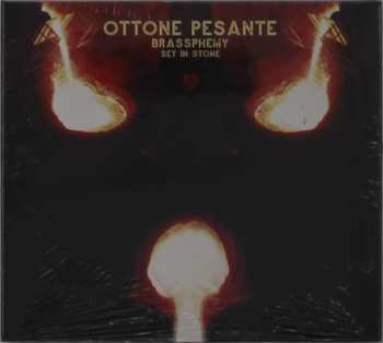 CD Ottone Pesante: Brassphemy Set In Stone