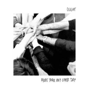 Album Ought: More Than Any Other Day