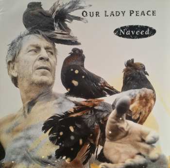 LP Our Lady Peace: Naveed