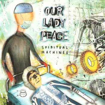 Album Our Lady Peace: Spiritual Machines
