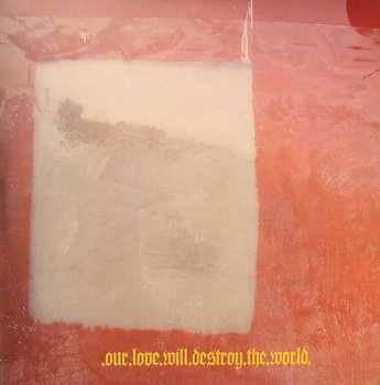 Album Our Love Will Destroy The World: Blue Eyes Are My Reward