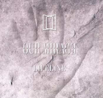 LP Our Mirage: Lifeline LTD | CLR