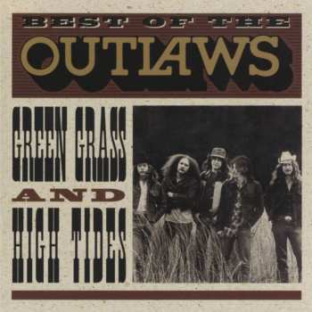 CD Outlaws: Best Of-green Grass And High Tides