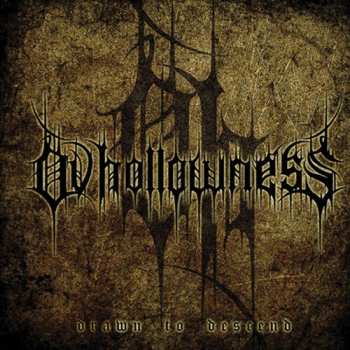 Album Ov Hollowness: Drawn To Descend