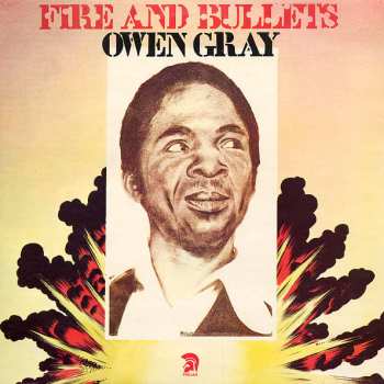 Album Owen Gray: Fire And Bullets