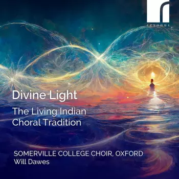 Divine Light (The Living Indian Choral Tradition)