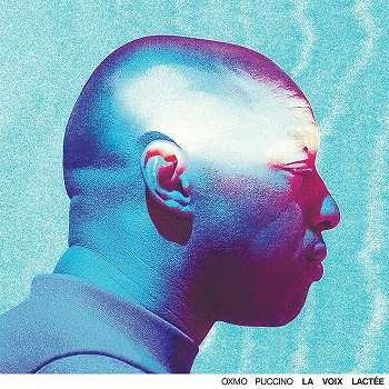 Album Oxmo Puccino: La Voix Lactée