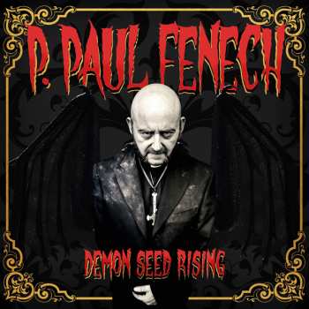 CD P. Paul Fenech: Demon Seed Rising LTD | DIGI
