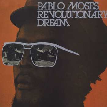 LP Pablo Moses: Revolutionary Dream