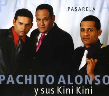 CD Pachito Alonso Y Sus Kini Kini: Pasarela DIGI