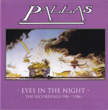 Pallas: Eyes In The Night (The Recordings 1981 - 1986)