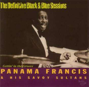 CD Panama Francis And The Savoy Sultans: Gettin' In The Groove