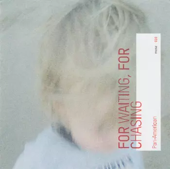 Pan•American: For Waiting, For Chasing