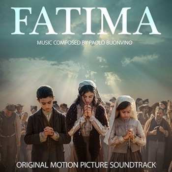 Album Paolo Buonvino: Fatima (Original Motion Pucture Soundtrack)
