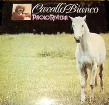 LP Paolo Riviera: Cavallo Bianco
