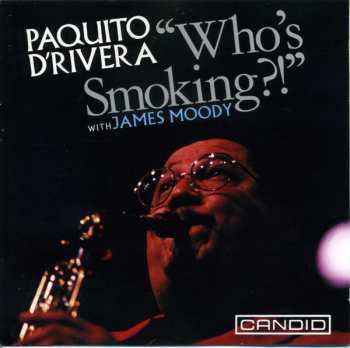 LP Paquito D'Rivera: Who's Smoking