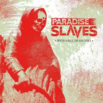 Album Paradise Slaves: With Hell In His Eyes
