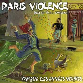 Album Paris Violence: Orage Des Années Noires (Best Of Vol. 1, 1998-2003)