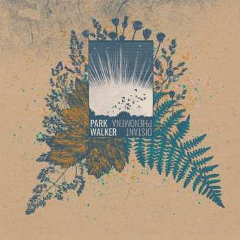 Album Park Walker: Distant Phenomena 