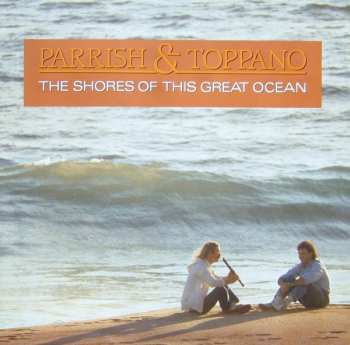 Album Parrish & Toppano: The Shores Of This Great Ocean
