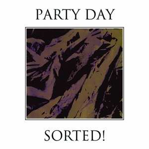 2LP Party Day: Sorted! LTD | CLR