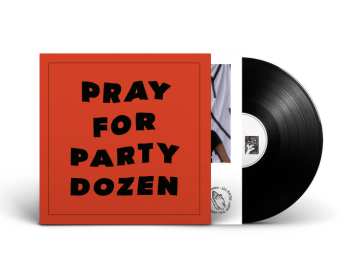 LP Party Dozen: Pray For Party Dozen