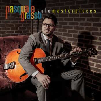 CD Pasquale Grasso: Solo Masterpieces