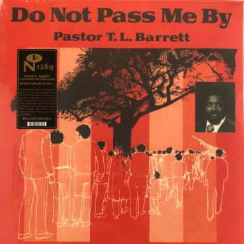 LP Pastor T. L. Barrett: Do Not Pass Me By CLR