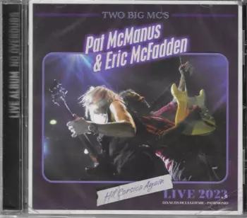 Pat McManus: Two Big MC's Hit Corsica Again - Live In Patrimonio 2023