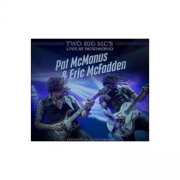 Pat McManus: Two Big Mc's Live At Patrimonio