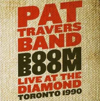 Album Pat Travers Band: Boom Boom Live At The Diamond Toronto 1990
