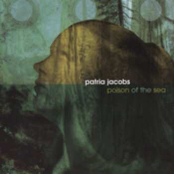 CD Patria Jacobs: Poison of the Sea
