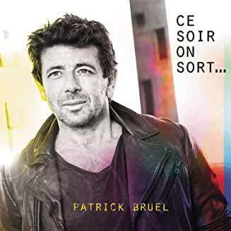 2CD Patrick Bruel: Ce Soir On Sort... LTD