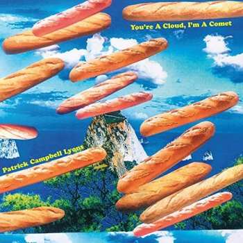Album Patrick Campbell-Lyons: You're A Cloud, I'm A Comet