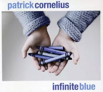 Patrick Cornelius: Infinite Blue