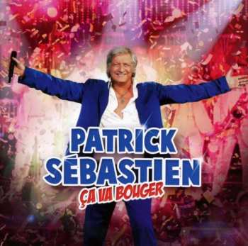 CD Patrick Sébastien: Ça Va Bouger