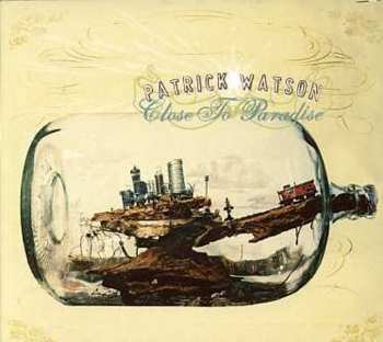 CD Patrick Watson: Close To Paradise DIGI