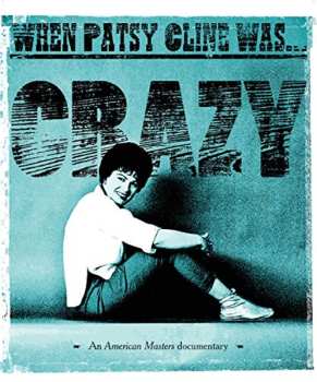 Album Patsy Cline: When Patsy Cline Was...crazy