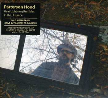 CD Patterson Hood: Heat Lightning Rumbles In The Distance