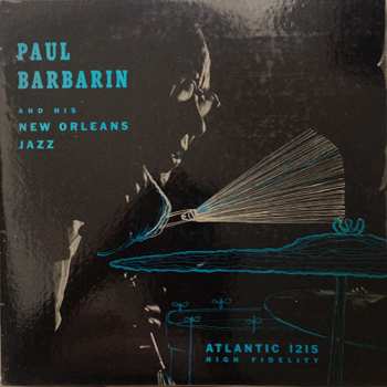 Album Paul Barbarin: Paul Barbarin And His New Orleans Jazz