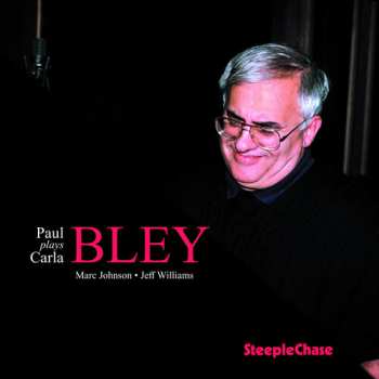 CD Paul Bley: Paul Bley Plays Carla Bley