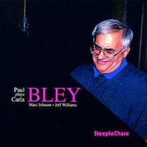 CD Paul Bley: Paul Bley Plays Carla Bley