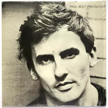 Paul Bley Trio: Closer
