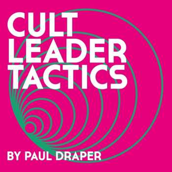 LP Paul Draper: Cult Leader Tactics CLR | LTD