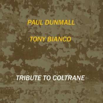 CD Paul Dunmall: Tribute To Coltrane