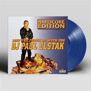 LP Paul Elstak: May The Forze Be With You -hardcore Edition-