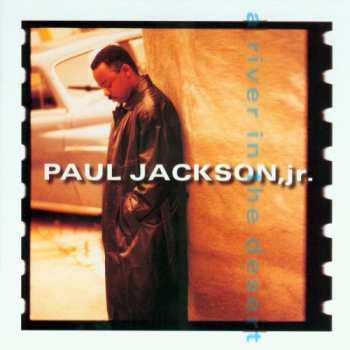 CD Paul Jackson Jr.: A River In The Desert