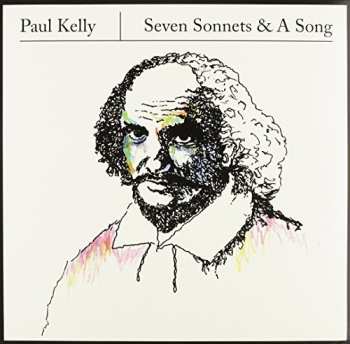 EP Paul Kelly: Seven Sonnets & A Song