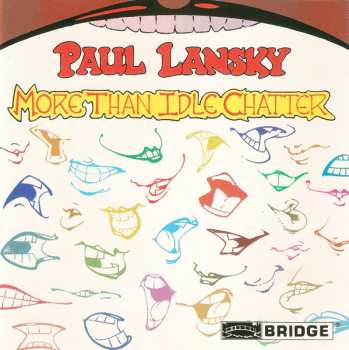 Album Paul Lansky: More Than Idle Chatter