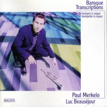 Baroque Transcriptions - Trumpet & Organ 